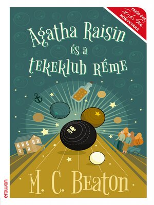cover image of Agatha Raisin és a tekeklub réme